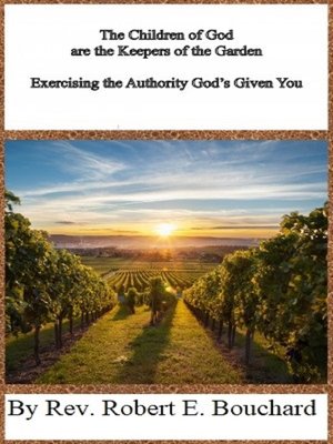 cover image of The Children of God Are the Keepers of the Garden